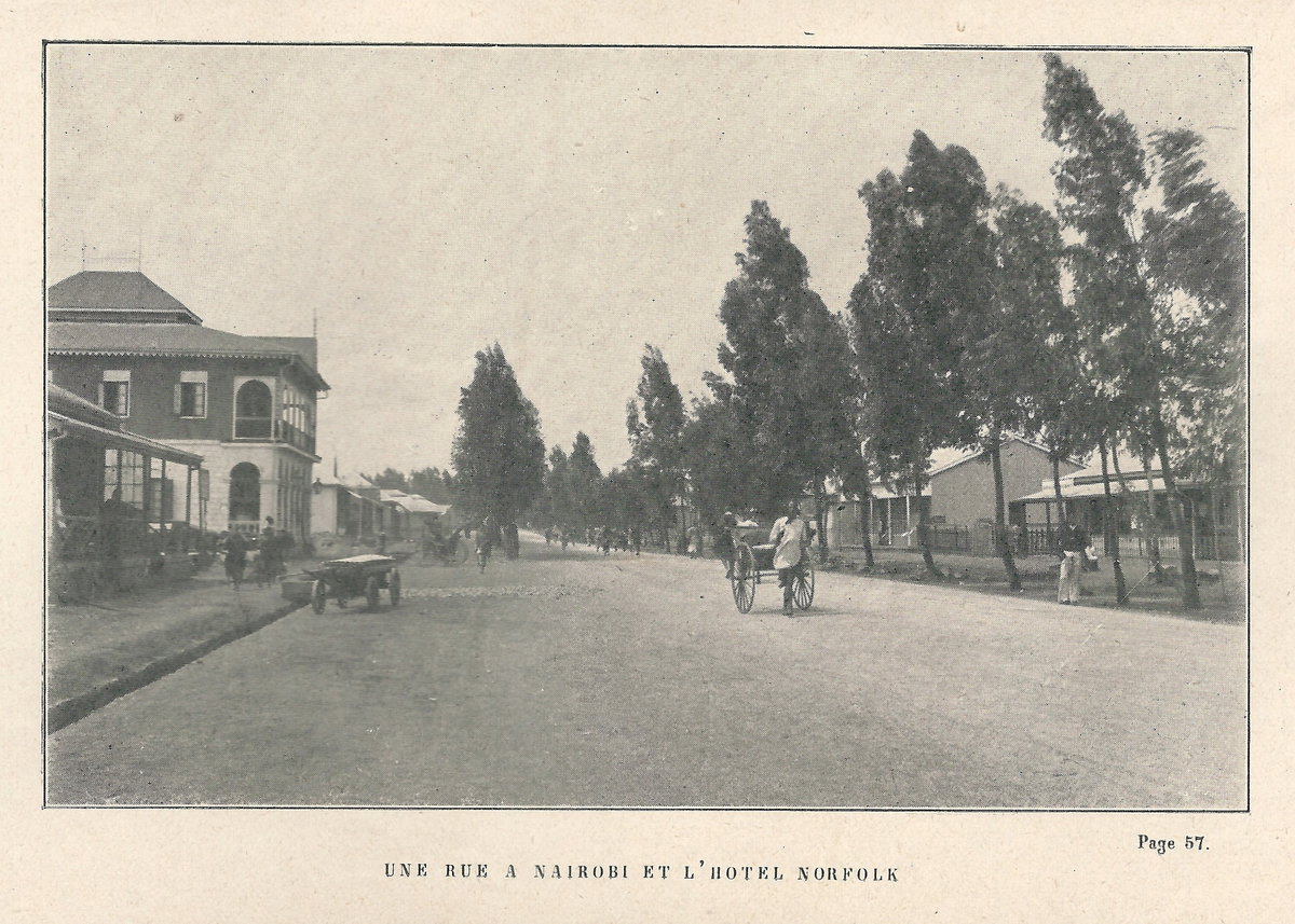 Jules Leclercq- Aux sources du rue de Nairobi & hôtel Norfolk, Nairobi, Kenya, 1913