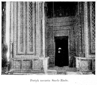 Portyk mauzoleum w kompleksie Szach-Zindé, Samarkand, 1895
